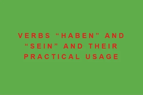 Verbs “haben” and “sein” – usage